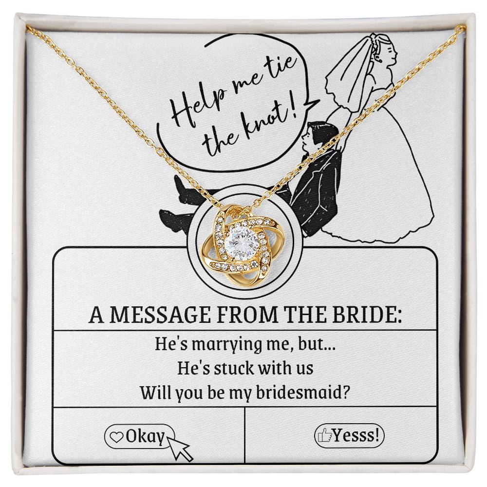 To My Future Bridesmaid – "Help Me Tie the Knot" Invitation