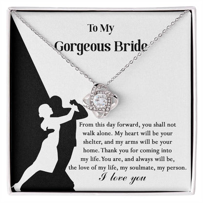 To My Gorgeous Bride – Love Knot Necklace