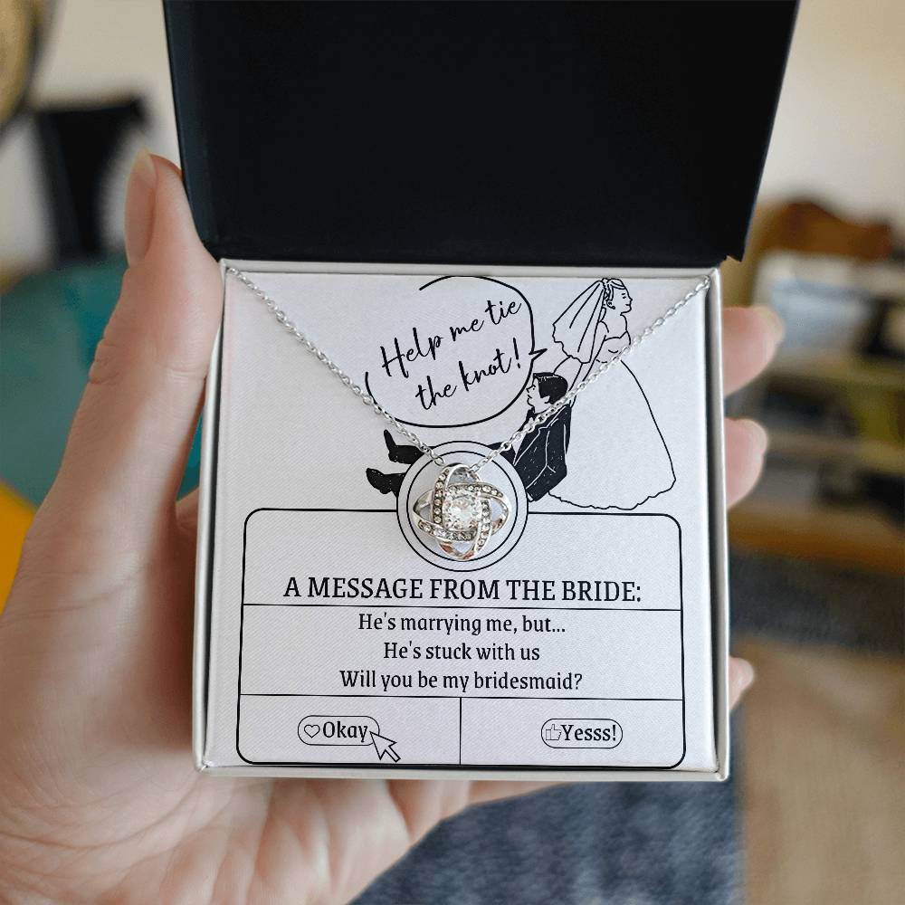 To My Future Bridesmaid – "Help Me Tie the Knot" Invitation