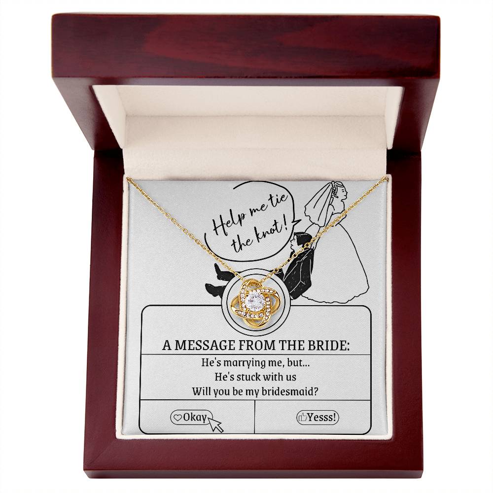 To My Future Bridesmaid – "Help Me Tie the Knot" Invitation