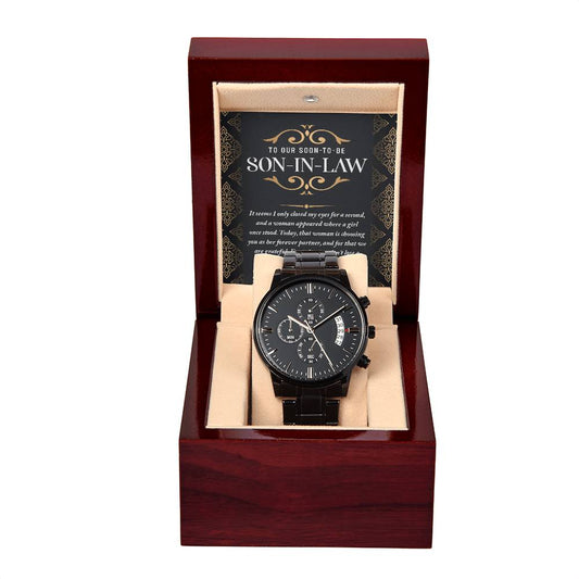 To Our Soon-to-Be Son-in-Law – Black Chronograph Watch