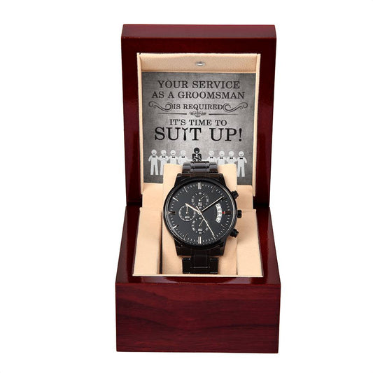 To the Dedicated Groomsman – Black Chronograph Watch